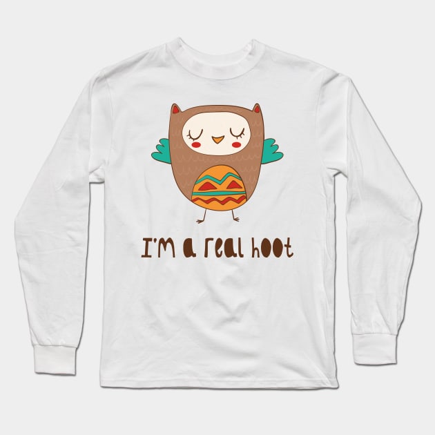 I'm A Real Hoot! Long Sleeve T-Shirt by Dreamy Panda Designs